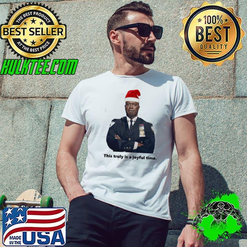Capt holt is having a joyful holiday season brooklyn nine nine classic s Unisex Capt holt is having a joyful holiday season brooklyn nine nine classic s Unisex