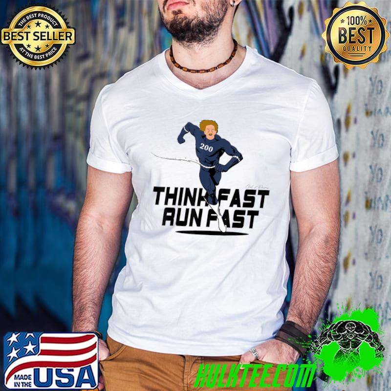 Chad Powers 200 American Football Think Fast Run Fast T-Shirt