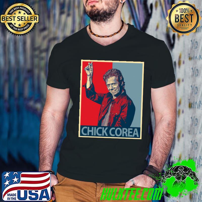 Chick corea hope art classic shirt