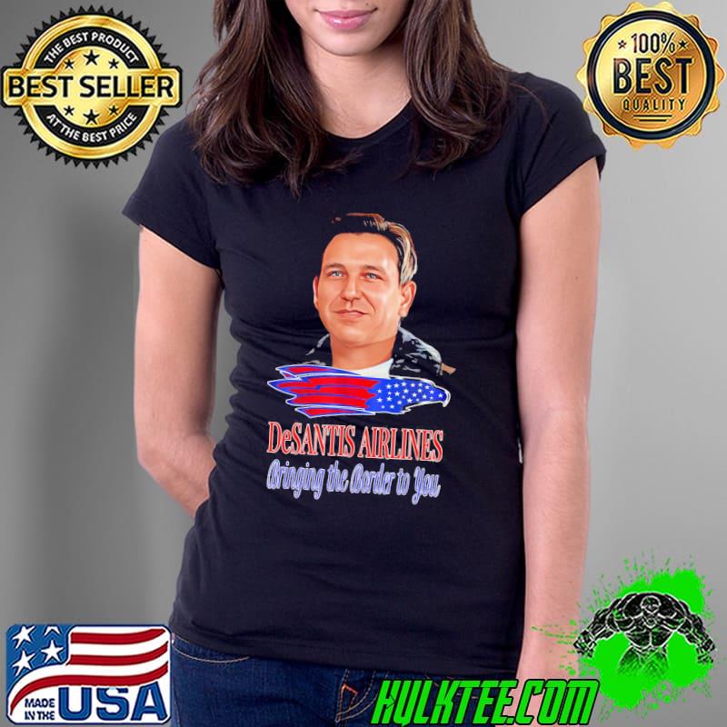 Desantis airline bringing the border to you Florida flamingo funny classic s Ladies Tee Desantis airline bringing the border to you Florida flamingo funny classic s Ladies Tee