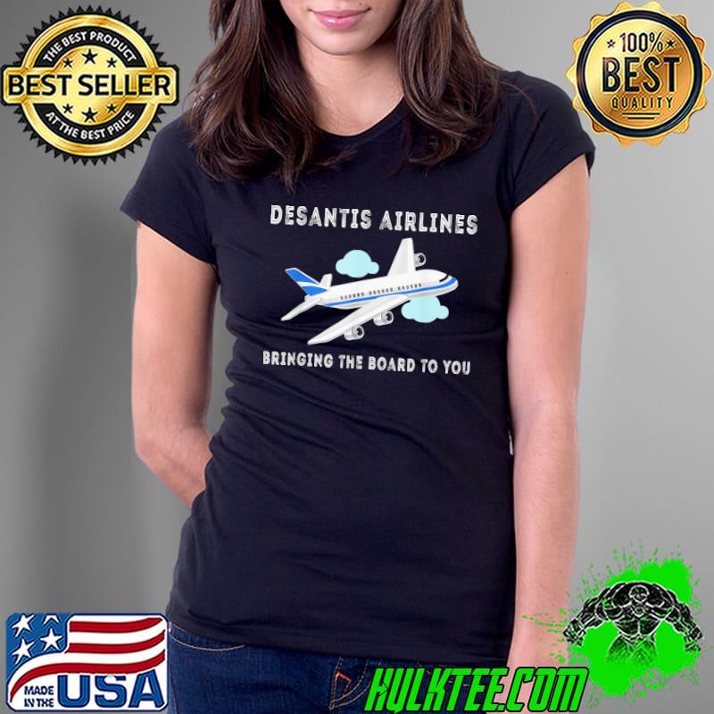Desantis airlines funny bringing the border to you classic s Ladies Tee Desantis airlines funny bringing the border to you classic s Ladies Tee