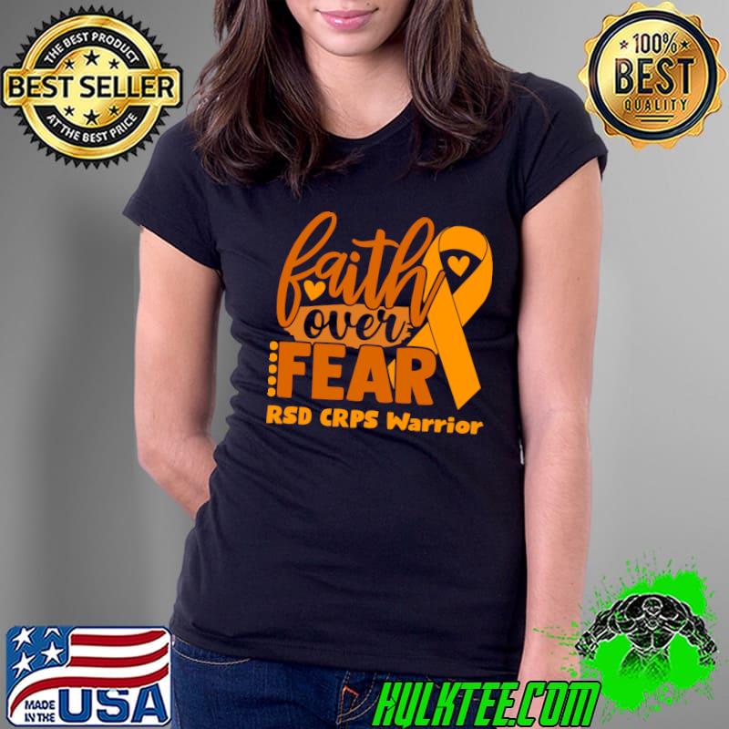Faith Over Fear Rsd Crps Warrior Ribbon T-Shirt Ladies Tee Faith Over Fear Rsd Crps Warrior Ribbon T-Shirt Ladies Tee
