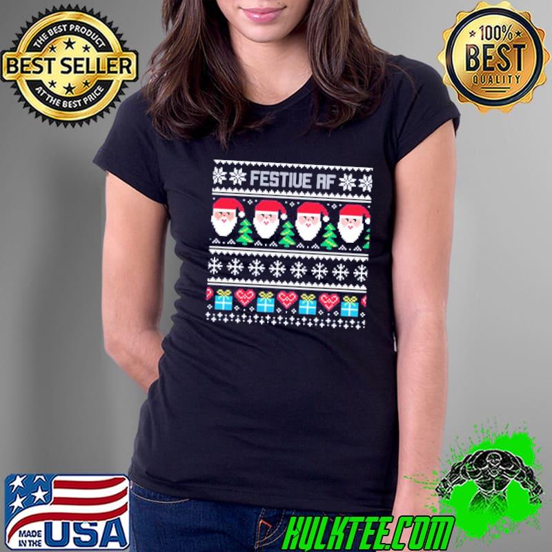 Festive af cute ugly christmas s Ladies Tee Festive af cute ugly christmas s Ladies Tee