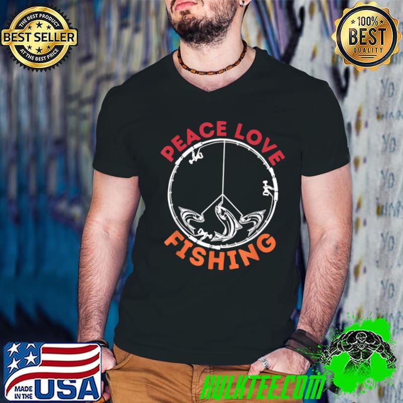 Fishermen Peace Fishing Fisherman Angler T-Shirt
