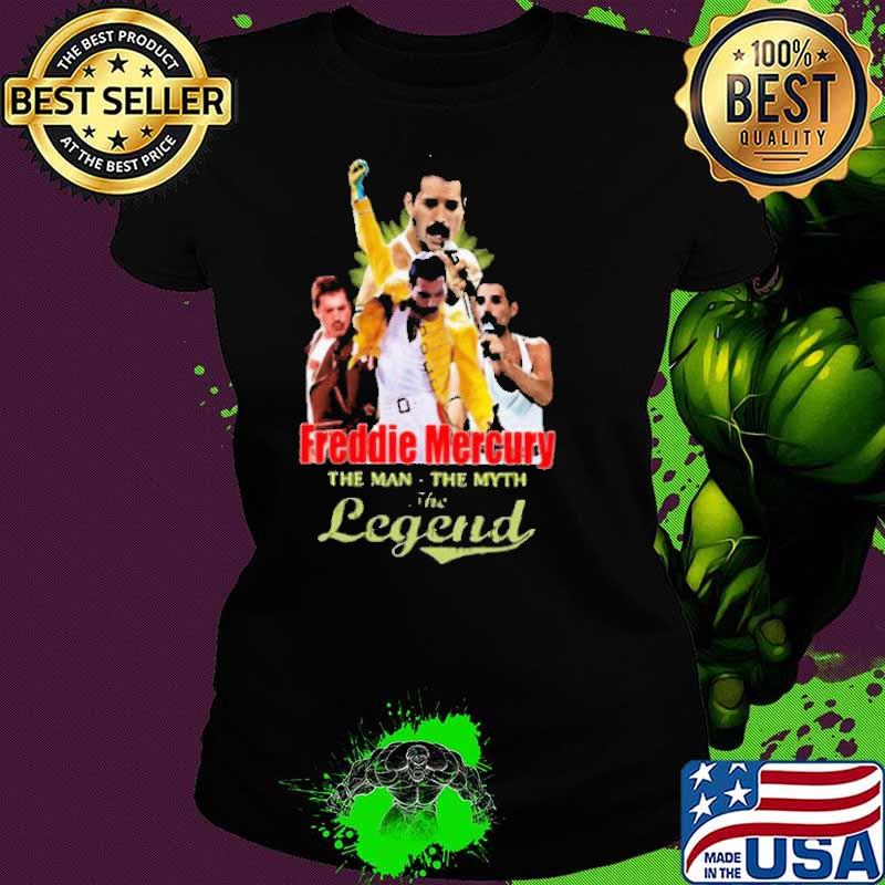 Freddie mercury the man the myth the legend s Ladies tee Freddie mercury the man the myth the legend s Ladies tee