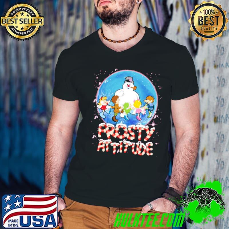 Frosty attitude design the snowman show shirt