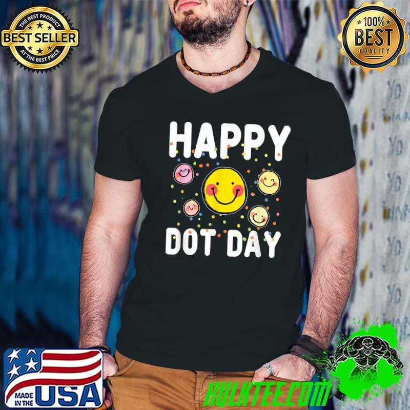 Happy Dot Day Colorful Rainbow Polka Dot Face Smile T-Shirt