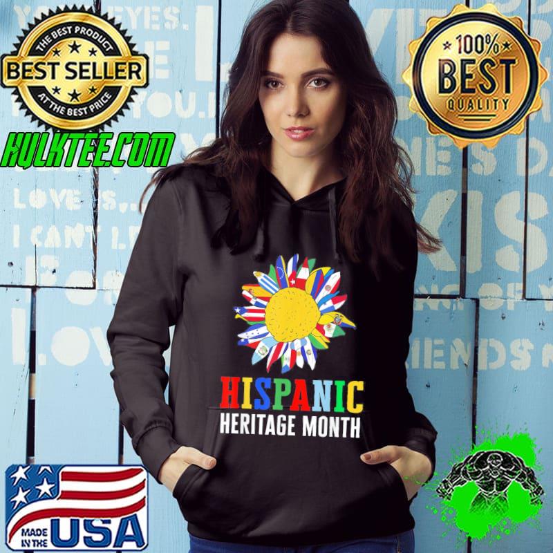 Hispanic heritage month latino counties flags sunflower s Hoodie Hispanic heritage month latino counties flags sunflower s Hoodie
