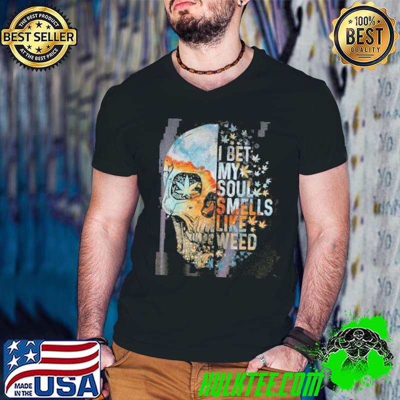 I best my soul smells like weed shirt I best my soul smells like weed shirt