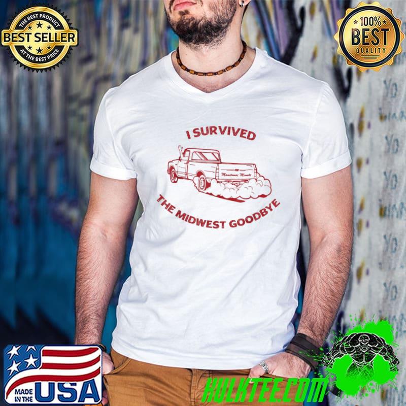 I survived the midwest goodbye classic shirt