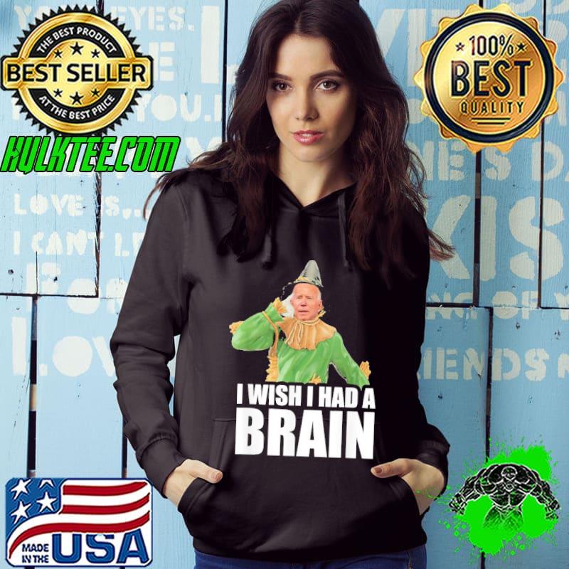 I wish I had a brain Biden halloween antI Biden scarecrow halloween classic s Hoodie I wish I had a brain Biden halloween antI Biden scarecrow halloween classic s Hoodie
