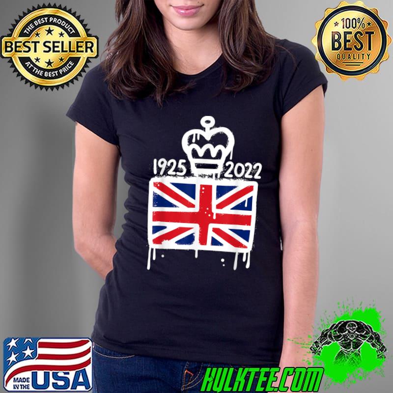 II British Crown Majesty Queen Elizabeth's 1925 2022 Uk Flag T-Shirt Ladies Tee II British Crown Majesty Queen Elizabeth's 1925 2022 Uk Flag T-Shirt Ladies Tee