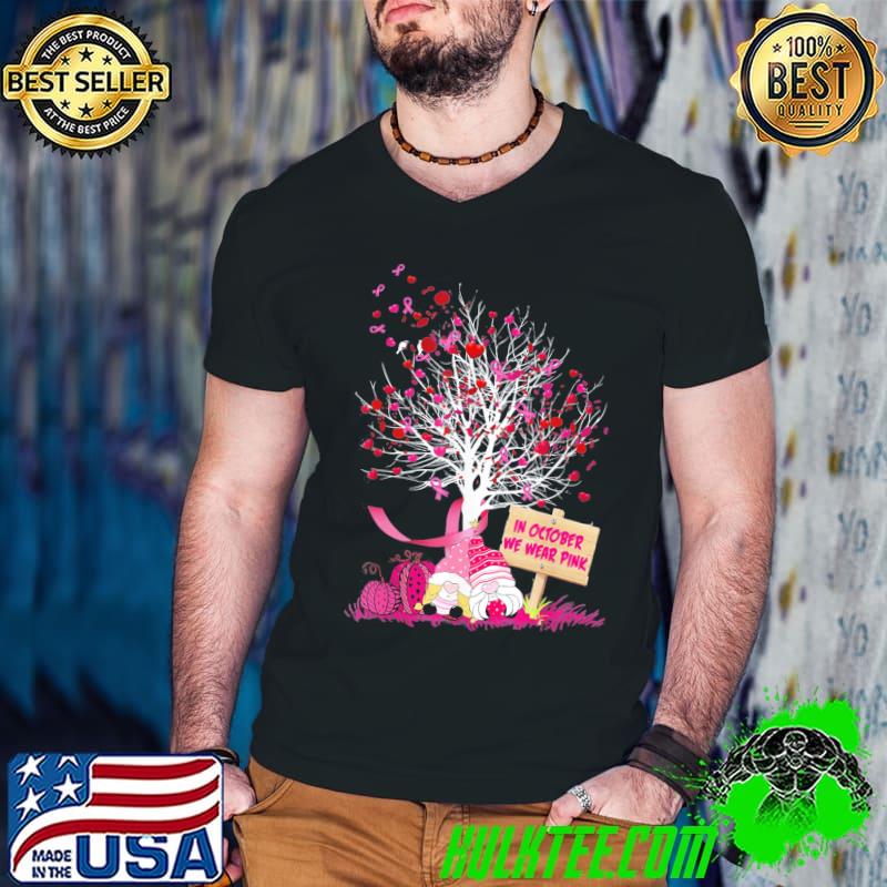 In october we wear pink tree gnome breast cancer awareness shirt