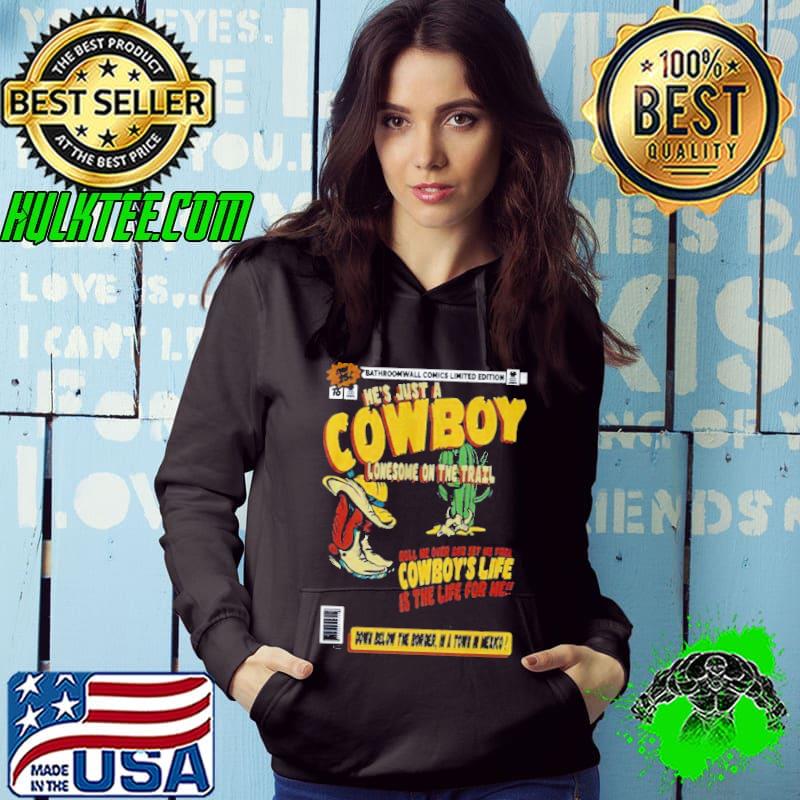 Inspired he's just a cowboy song thin lizzy s Hoodie Inspired he's just a cowboy song thin lizzy s Hoodie