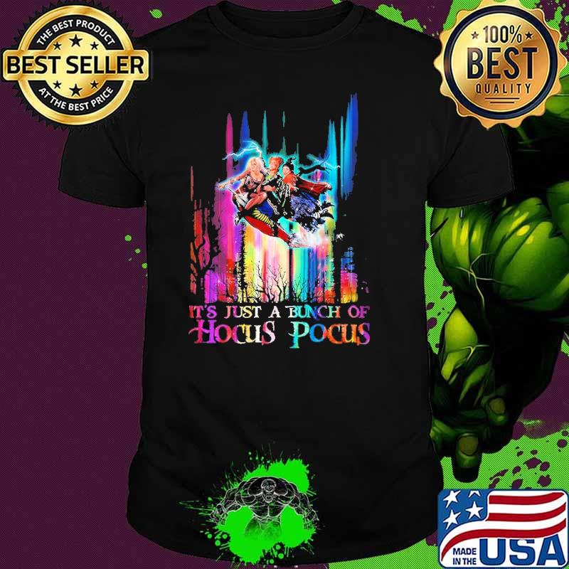 IT;s Just A Bunch Of Hocus Pocus shirt