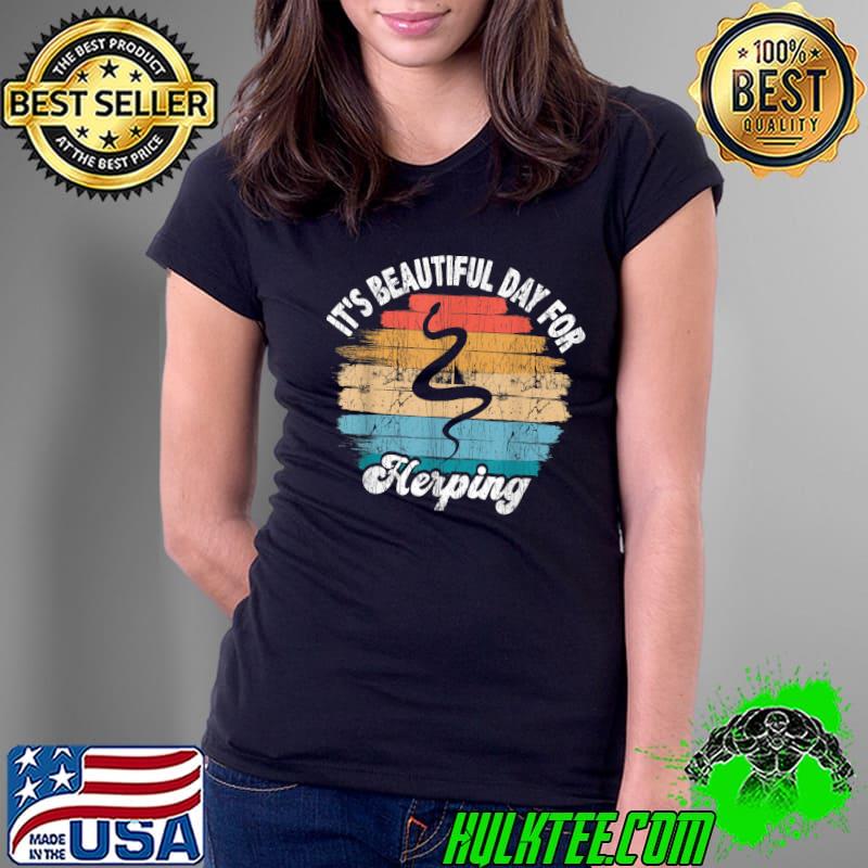 It's Beautiful Day For Helping Vintage Herpetology T-Shirt Ladies Tee It's Beautiful Day For Helping Vintage Herpetology T-Shirt Ladies Tee