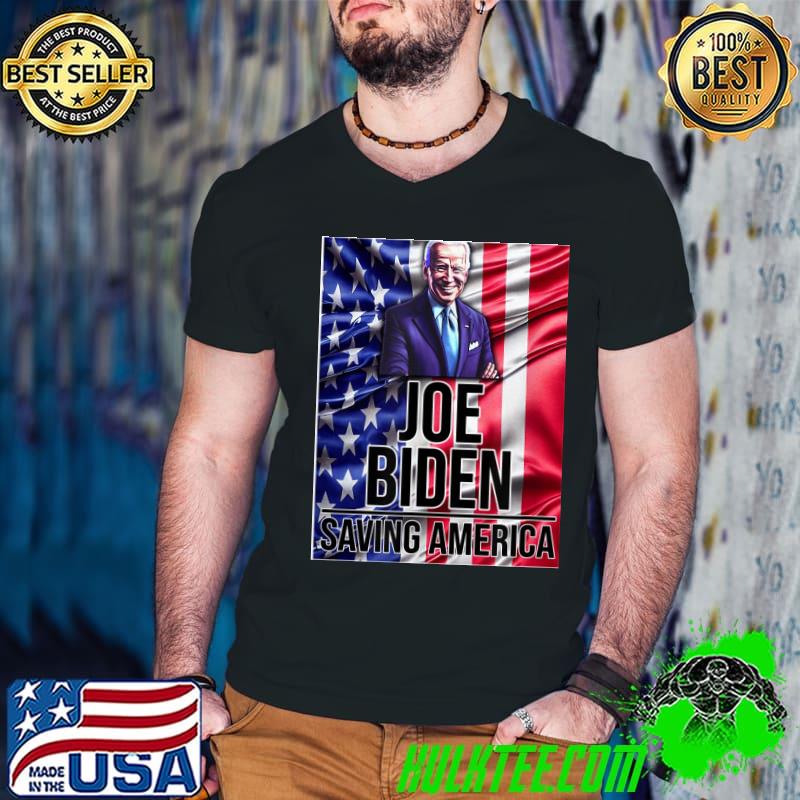 Joe Biden saves America shirt
