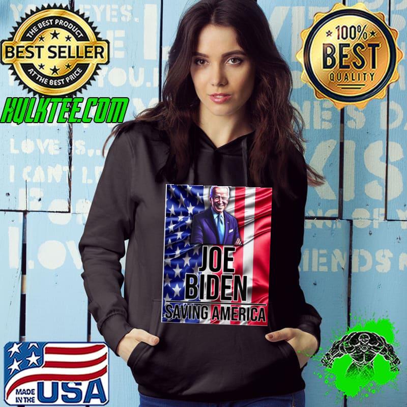 Joe Biden saves America s Hoodie Joe Biden saves America s Hoodie