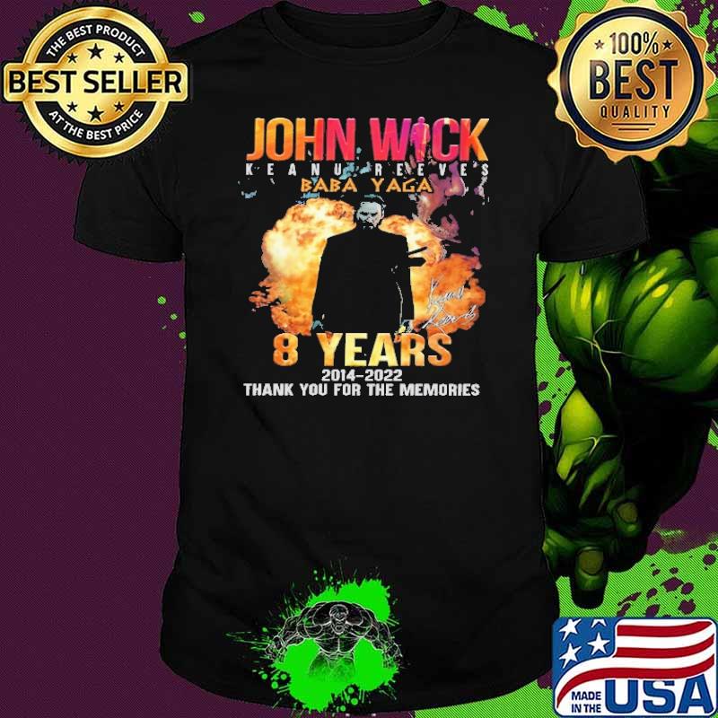 John Wick Keanu Reeves Baba Yaga 8 Years Shirt