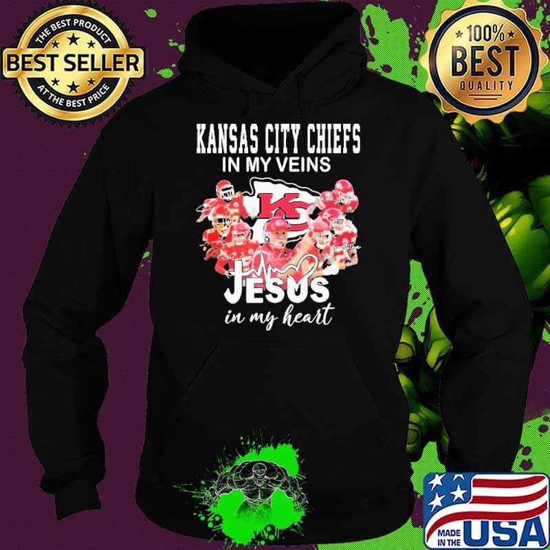 Kansas City Chief In My Veins Jesus IN My Heart Shirt Hoodie Kansas City Chief In My Veins Jesus IN My Heart Shirt Hoodie