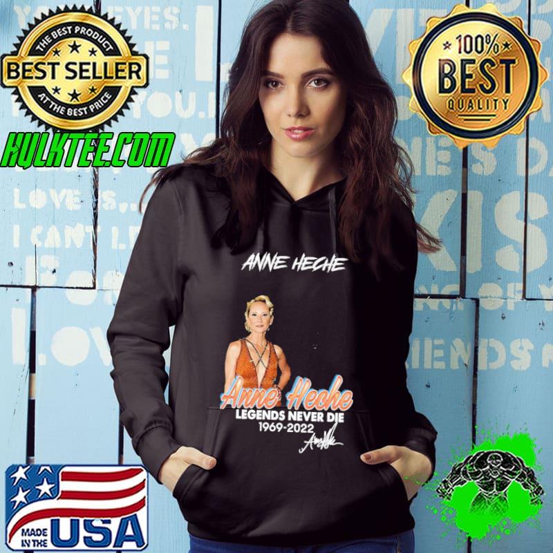 Legends never die anne heche never die classic s Hoodie Legends never die anne heche never die classic s Hoodie