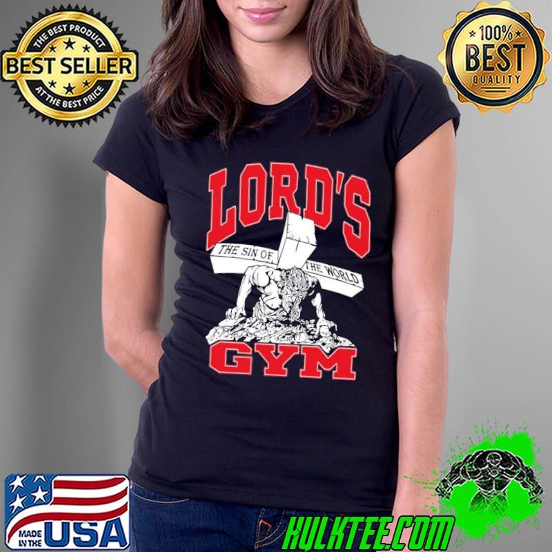Lords gym classic s Ladies Tee Lords gym classic s Ladies Tee