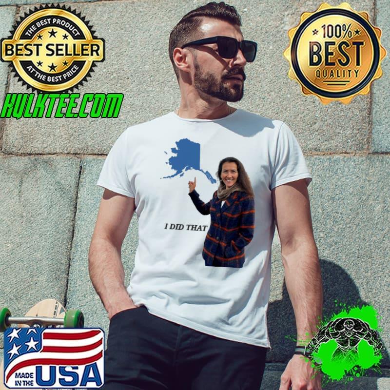 Mary peltola I did that classic s Unisex Mary peltola I did that classic s Unisex