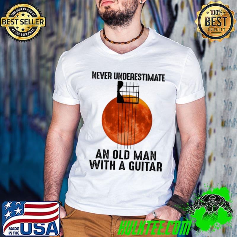 Never Underestimate An Old Man With a Guitar Blood Moon Shirt