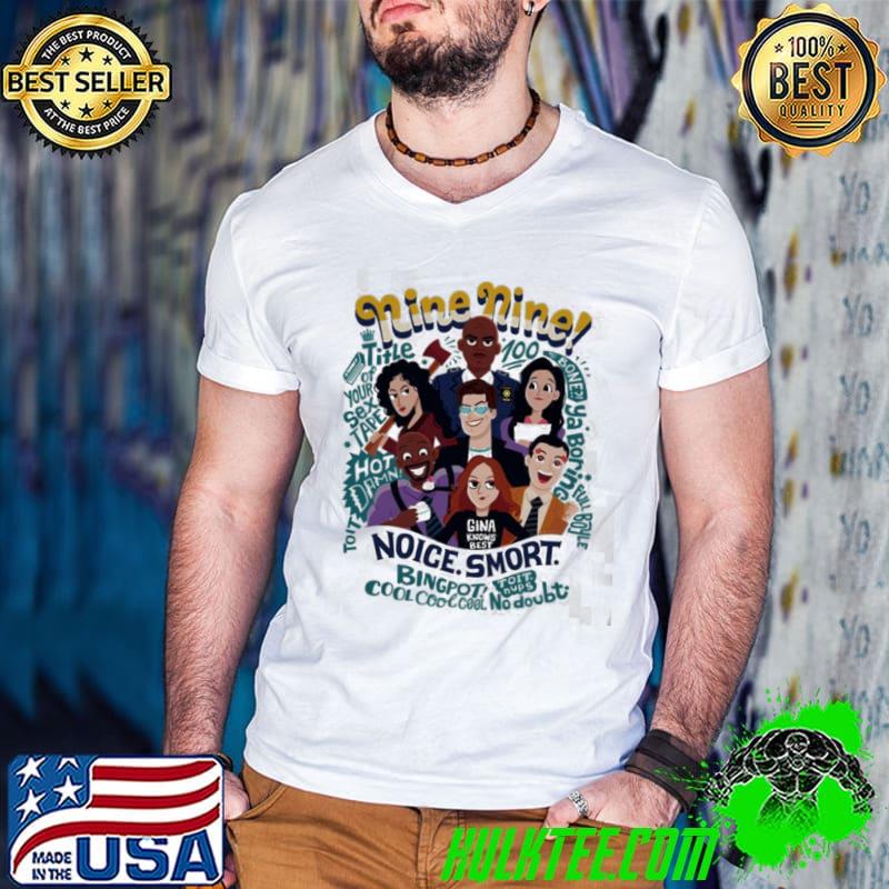 Noice smort brooklyn nine nine shirt