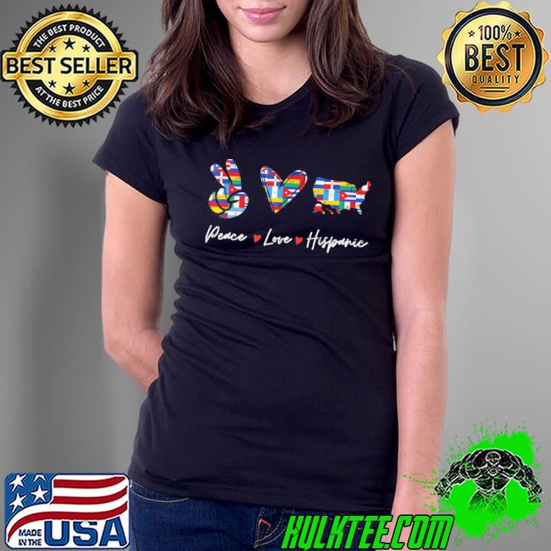 Peace love hispanic heritage countries flags s Ladies Tee Peace love hispanic heritage countries flags s Ladies Tee