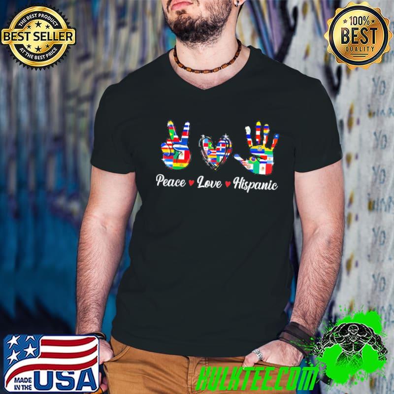 Peace love hispanic heritage month countries flags shirt