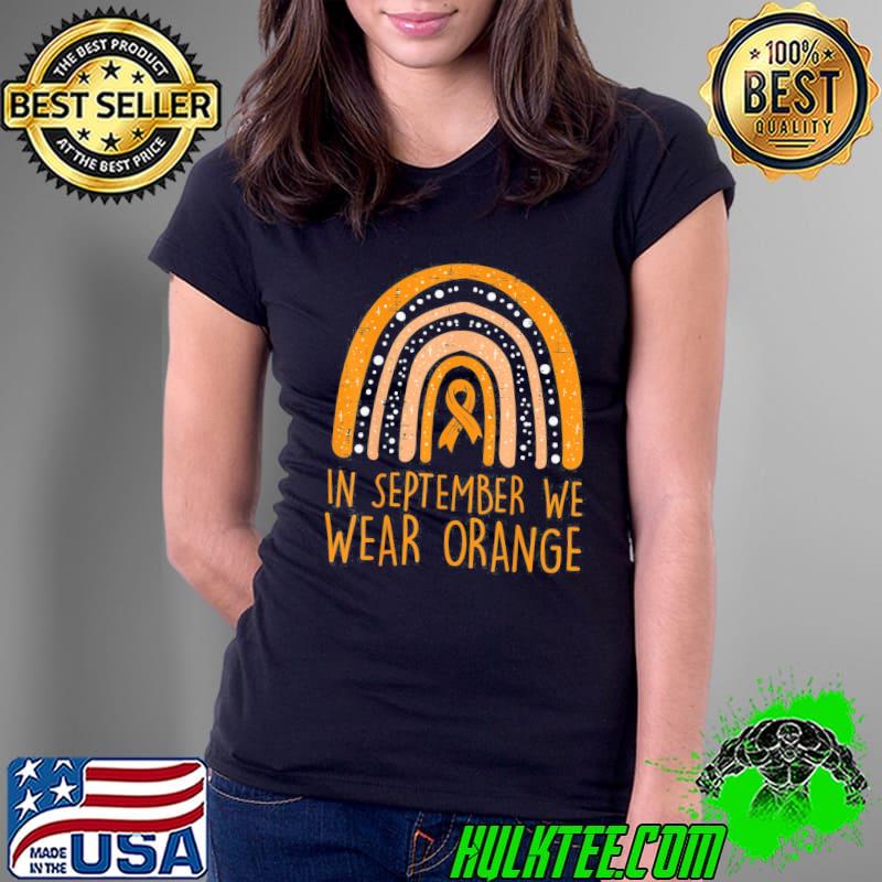 Rainbow september we wear orange leukemia awareness ribbon classic s Ladies Tee Rainbow september we wear orange leukemia awareness ribbon classic s Ladies Tee