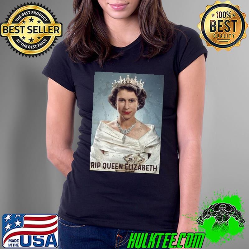 Rip queen elizabeth queen of england 19262022 classic s Ladies Tee Rip queen elizabeth queen of england 19262022 classic s Ladies Tee