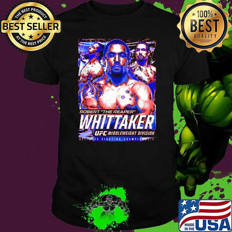 Robert the reaper whittaker ufc middleweight division shirt