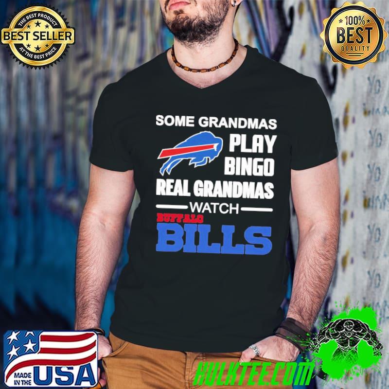 Some grandmas play bingo watch Buffalo Bills shirt