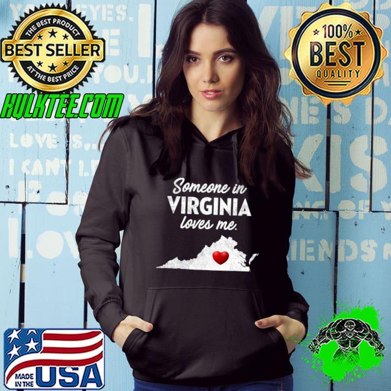 Someone In Virginia Loves Me Heart Red T-Shirt Hoodie Someone In Virginia Loves Me Heart Red T-Shirt Hoodie