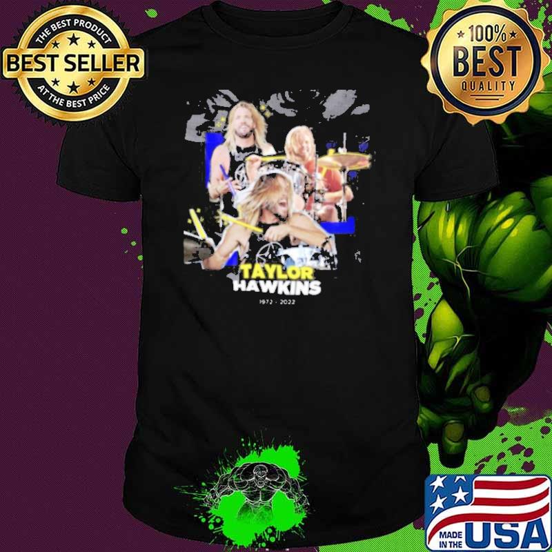 Taylor Hawkins RIP 1972 2022 Shirt