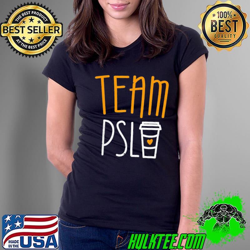 Team psl pumpkin spice latte lover classic s Ladies Tee Team psl pumpkin spice latte lover classic s Ladies Tee
