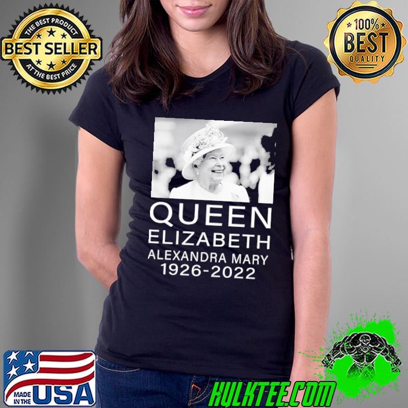 The queen with her smile rip elizabeth alexandra mary 19262022 classic s Ladies Tee The queen with her smile rip elizabeth alexandra mary 19262022 classic s Ladies Tee