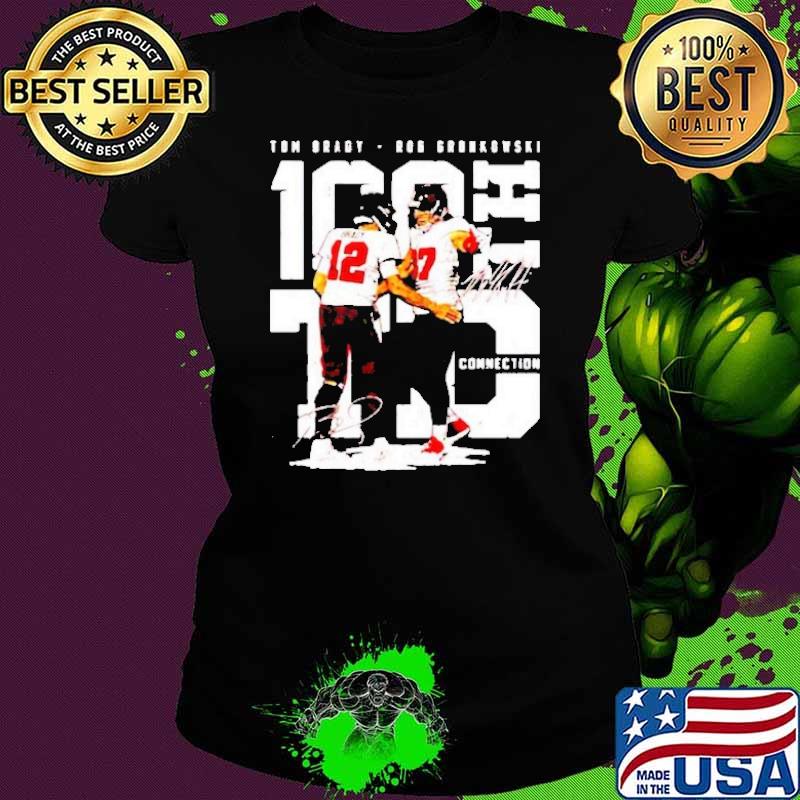 Tom Brady Rob Gronkowski Connection Signatures Shirt Ladies tee Tom Brady Rob Gronkowski Connection Signatures Shirt Ladies tee
