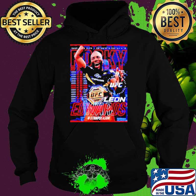 Ufc Leon Rocky Edwards look at me now s Hoodie Ufc Leon Rocky Edwards look at me now s Hoodie