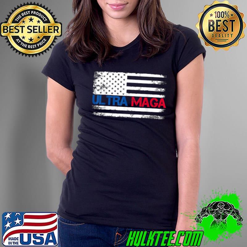 Ultra Maga Mega King American Flag T-Shirt Ladies Tee Ultra Maga Mega King American Flag T-Shirt Ladies Tee