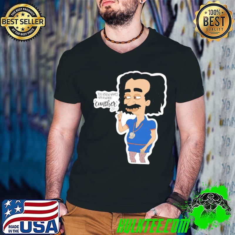 You know what's not a word cunther so classic shirt