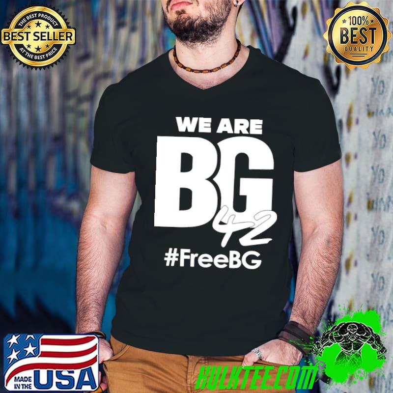 Brittney griner we are bg 42 free bg shirt