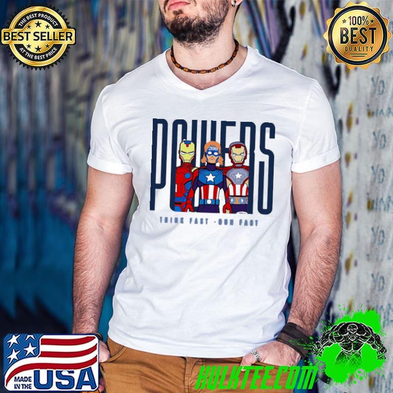 Captain power 200 to the people think fast run fast Chad powers inspired shirt
