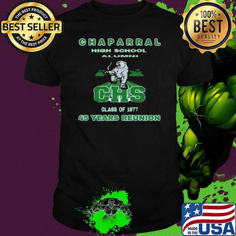 Chaparral High School Alumni 45 Years Reunion Shirt