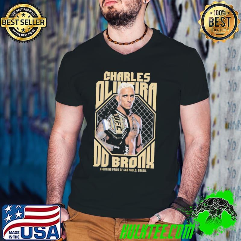 Charles oliveira do dronx fighting bride of Brazil shirt