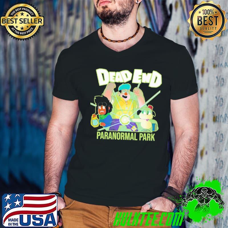 Comedy dead end paranormal park shirt