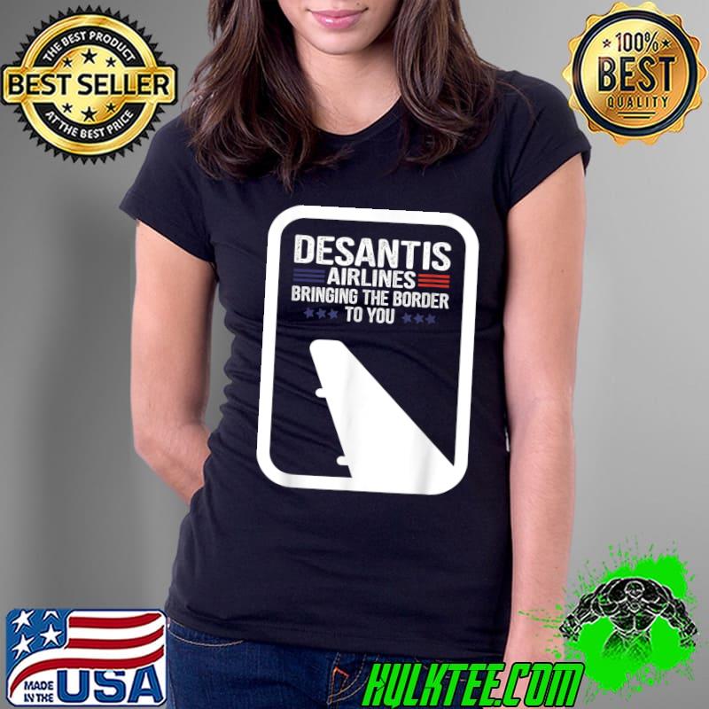 Desantis Airlines Bringing The Border To You Blue Stars T-Shirt Ladies Tee Desantis Airlines Bringing The Border To You Blue Stars T-Shirt Ladies Tee