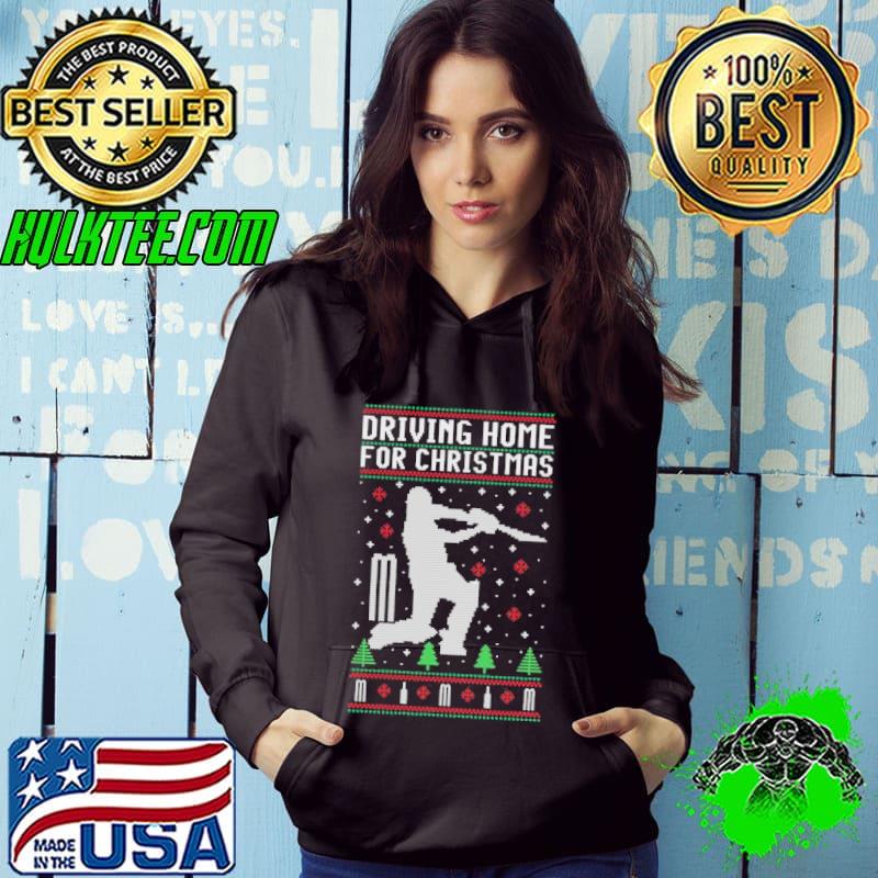 Driving home for christmas cricket ugly s Hoodie Driving home for christmas cricket ugly s Hoodie